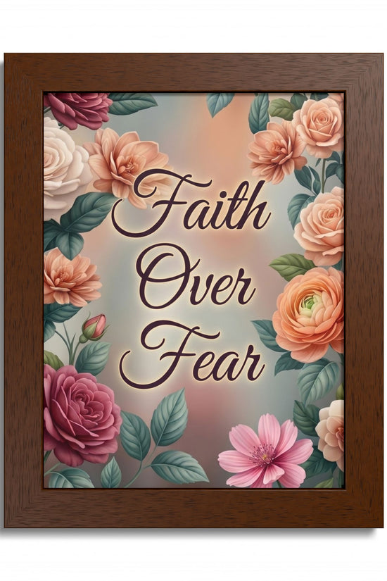 Faith Over Fear Framed Poster