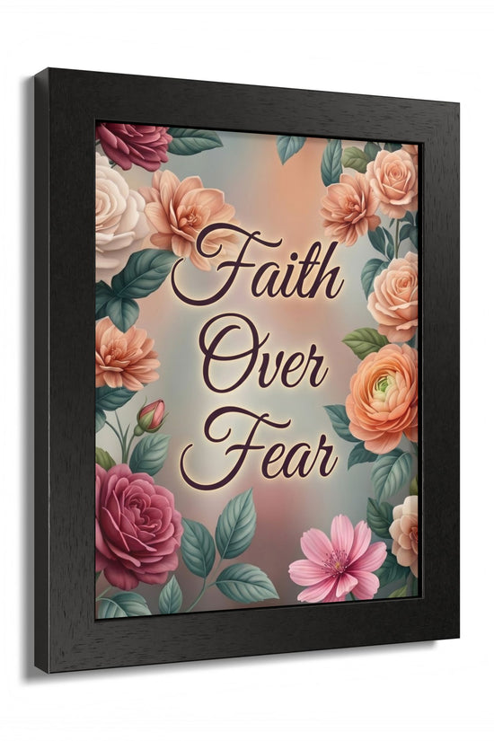 Faith Over Fear Framed Poster