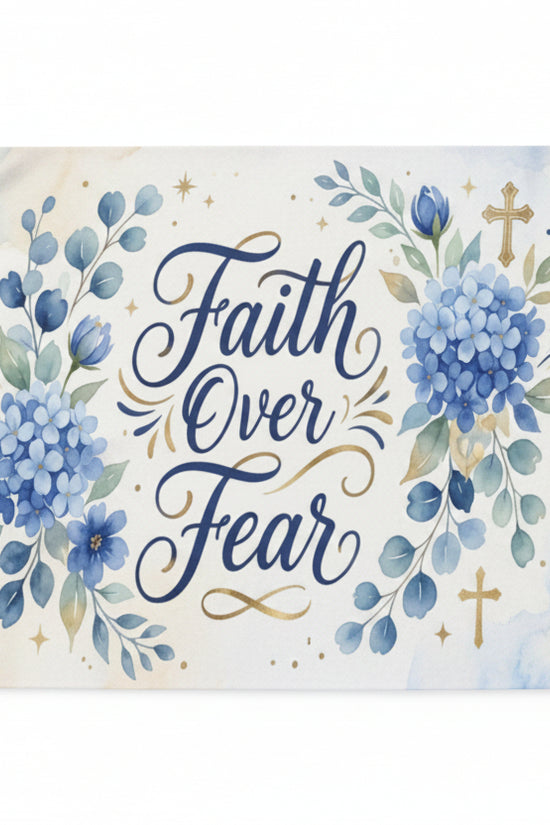 Decorative Throw Blanket Blue Flowers with Faith Over Fear in bold, elegant text