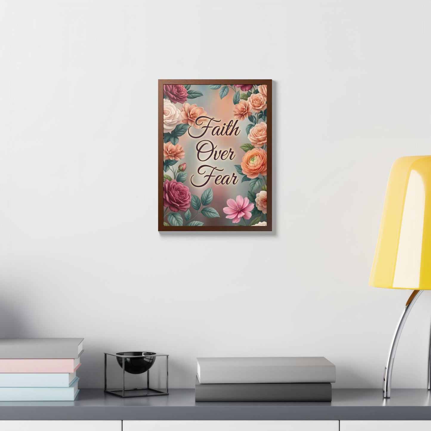 Faith Over Fear Framed Poster = Floral Inspirational Wall Art