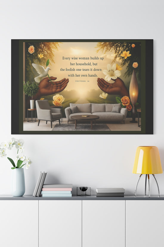 A Wise Woman Proverb 14 Inspirational Canvas Wall Art by Grace Canvas