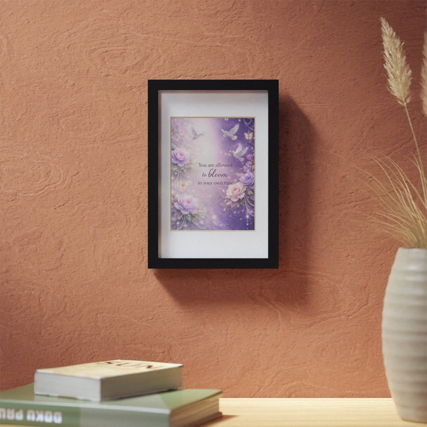 Inspirational Floral Framed Poster — "You Are Allowed to Bloom in Your Own Time" (Black Frame)