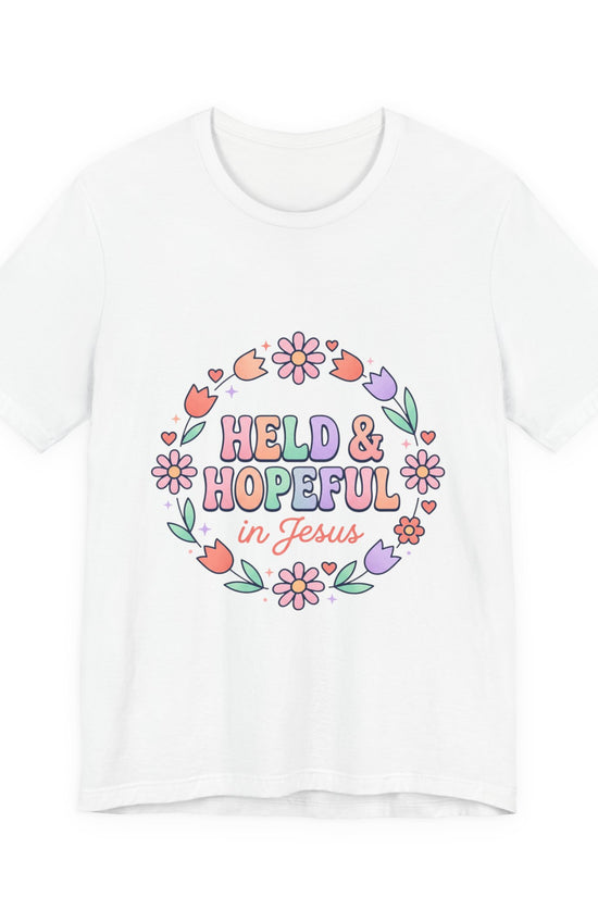 Held & Hopeful in Jesus Tee | Colorful Christian Encouragement, Retro Pastel