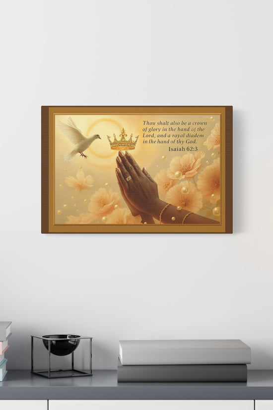 A Crown of Glory Isaiah 62:3 Inspiration Wall Art Print by Grace Canvas