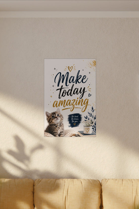 Make Today Amazing Cute Kitten Poster — Inspirational Watercolor Wall Art