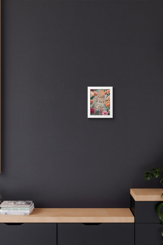 Faith Over Fear Framed Poster
