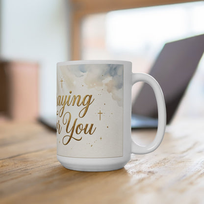 Praying For You Ceramic Mug – Inspirational Religious Coffee Cup (11oz & 15oz)