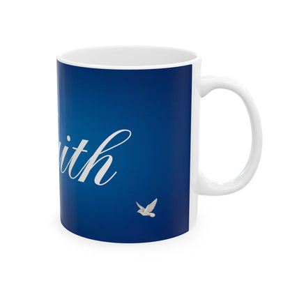 Faith Ceramic Inspirational Blue Coffee Cup (11oz & 15oz)
