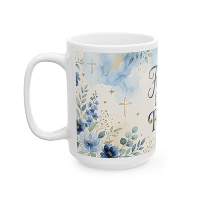 Faith Over Fear Ceramic Mug — Inspirational Christian Coffee Mug (11oz & 15oz)