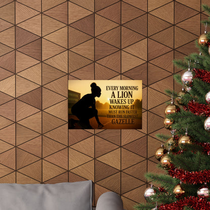 Motivational Poster — "Every Morning a Lion Wakes Up" Matte Print