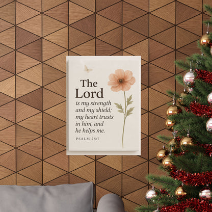 Psalm 28:7 Framed Poster — The Lord Is My Strength Inspirational Wall Art
