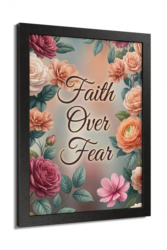 Faith Over Fear Framed Poster