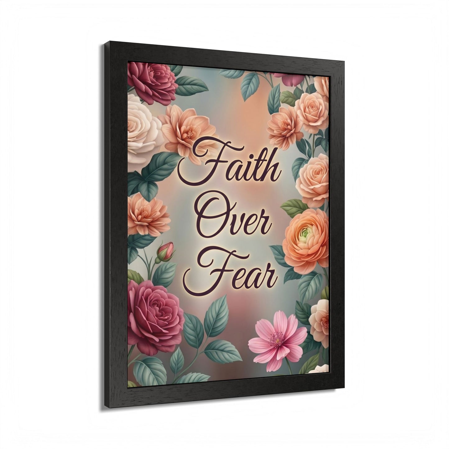 Faith Over Fear Framed Poster = Floral Inspirational Wall Art