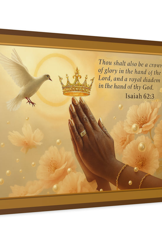 A Crown of Glory Isaiah 62:3 Inspiration Wall Art Print by Grace Canvas