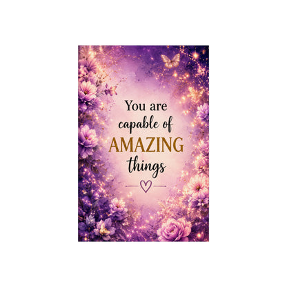 Motivational Fine Art Poster — "You Are Capable of Amazing Things" (Floral Purple Wall Art)