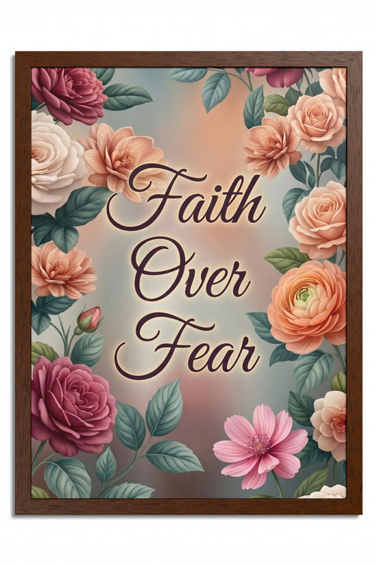 Faith Over Fear Framed Poster