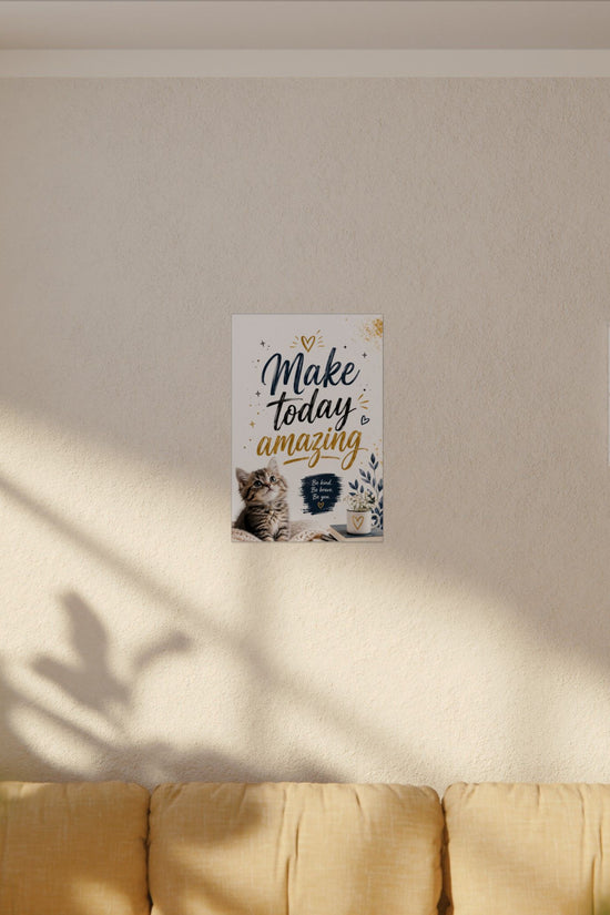 Make Today Amazing Cute Kitten Poster — Inspirational Watercolor Wall Art