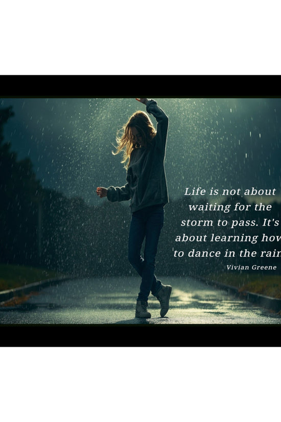 Satin Poster - Dancing in the Rain Inspirational Quote Wall Art by Grace Canvas Shop