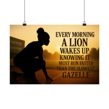Motivational Poster — "Every Morning a Lion Wakes Up" Matte Print