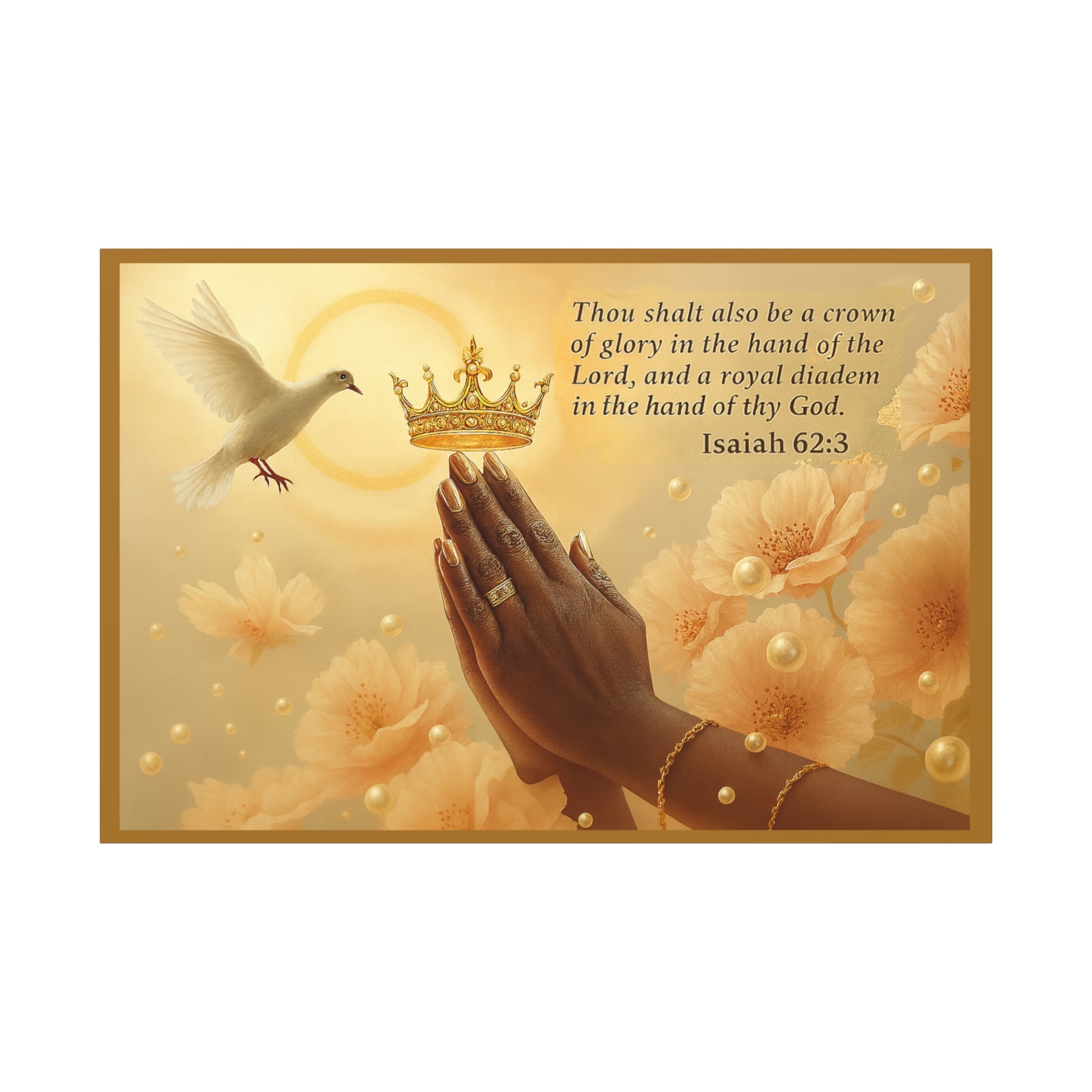 A Crown of Glory Isaiah 62:3 Inspiration Wall Art Print by Grace Canvas