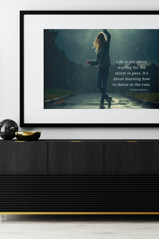 Satin Poster - Dancing in the Rain Inspirational Quote Wall Art by Grace Canvas Shop