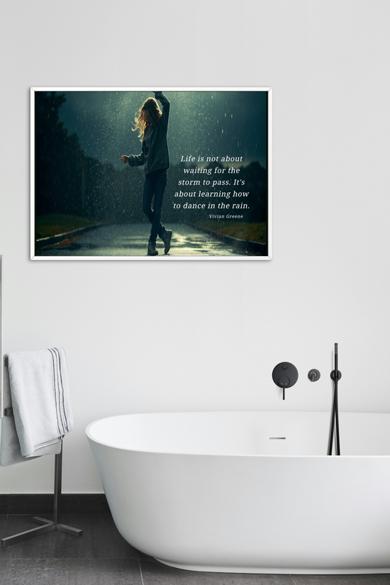 Satin Poster - Dancing in the Rain Inspirational Quote Wall Art by Grace Canvas Shop
