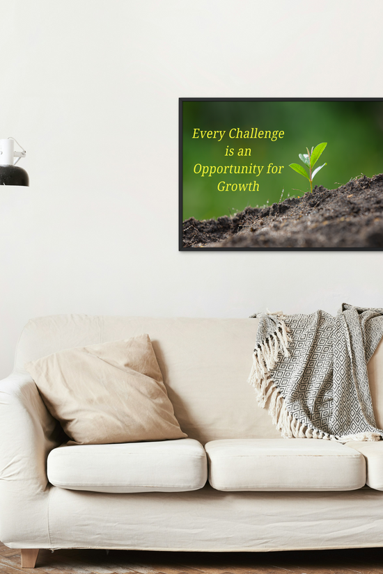 Inspirational Growth Poster "Every Challenge" Satin Print by Grace Canvas Shop