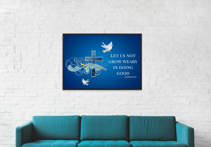 Let Us Not Grow Weary Inspirational Canvas Wall Art